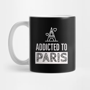 Addicted to Paris Mug